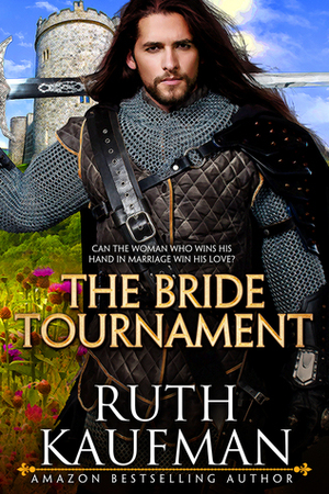 The Bride Tournament by Ruth Kaufman