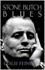 Stone Butch Blues by Leslie Feinberg