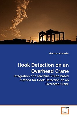 Hook Detection on an Overhead Crane by Thorsten Schneider