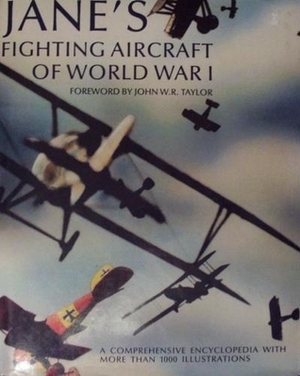 Jane's Fighting Aircraft of World War I by Fred T. Jane