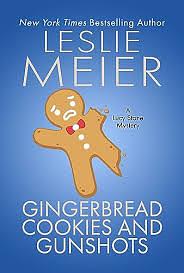 Gingerbread Cookies and Gunshots by Leslie Meier