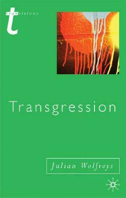 Transgression: Identity, Space, Time by Julian Wolfreys