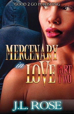 Mercenary In Love 2 by John L. Rose