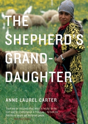 The Shepherd's Granddaughter by Anne Laurel Carter