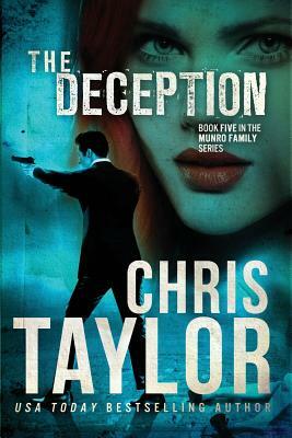 The Deception: Book Five in the Munro Family Series by Taylor Chris