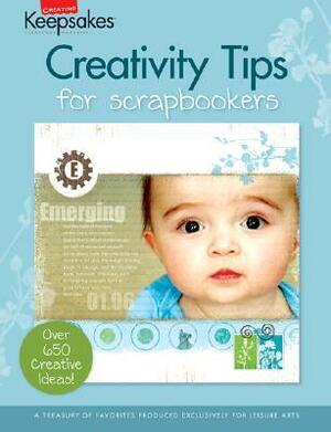 Creativity Tips for Scrapbookers by Tracy White, Leisure Arts Inc., Creating Keepsakes Magazine