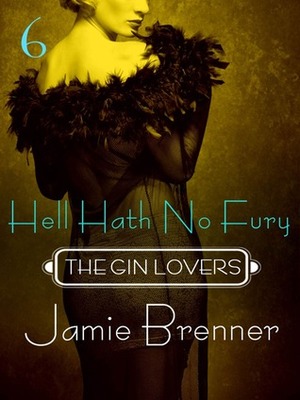 Hell Hath No Fury by Jamie Brenner