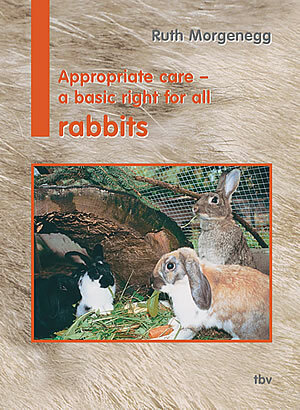 Appropriate Care - a Basic Right for All Rabbits by Trudy Hood, Sandra Collins, Ruth Morgenegg