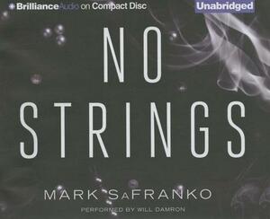 No Strings by Mark SaFranko