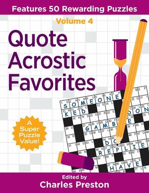 Quote Acrostic Favorites: Features 50 Rewarding Puzzles by Charles Preston