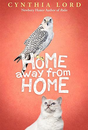 Home Away From Home by Cynthia Lord