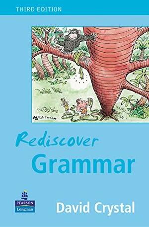 Rediscover Grammar by David Crystal