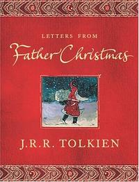 Letters From Father Christmas by Baillie Tolkien, J.R.R. Tolkien