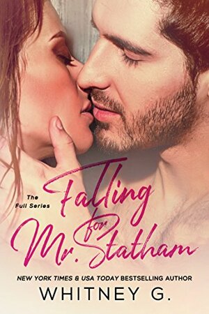 Falling for Mr. Statham by Whitney G.