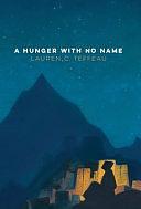 A Hunger With No Name by Lauren C. Teffeau