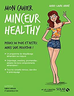 Mon cahier Minceur healthy by Marie-Laure André