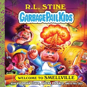 Welcome to Smellville by R.L. Stine