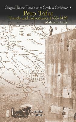 Pero Tafur: Travels and Adventures 1435-1439 by Malcolm Letts, Pero Tafur