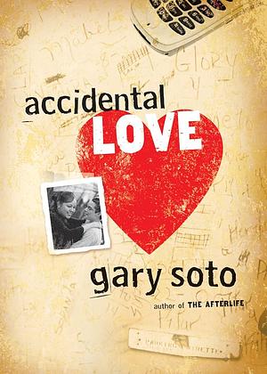 Accidental Love by Gary Soto