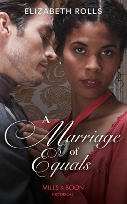 A Marriage of Equals: An Emotional, Passionate Regency Romance by Elizabeth Rolls