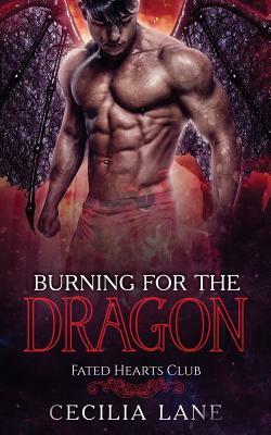 Burning for the Dragon by Cecilia Lane