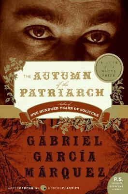 The Autumn Of The Patriarch by Gabriel García Márquez