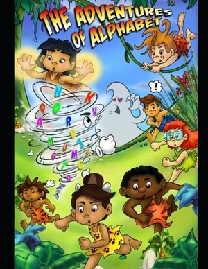 The Adventures of Alphabet: A Story Book by G., Christian Tyler