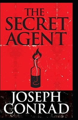 The Secret Agent Illustrated by Joseph Conrad