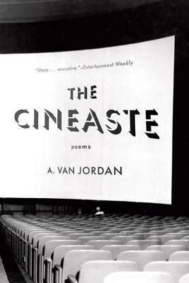 The Cineaste by A. Van Jordan