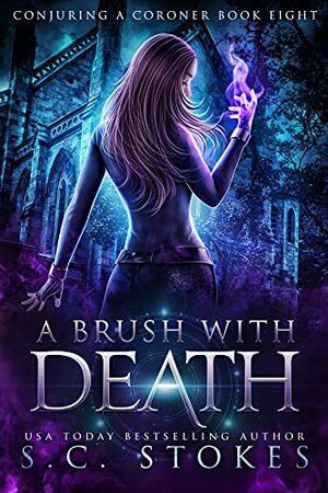 A Brush With Death by S.C. Stokes