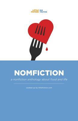 Nomfiction by Amanda Leduc, Little Fiction Truths, Troy Palmer