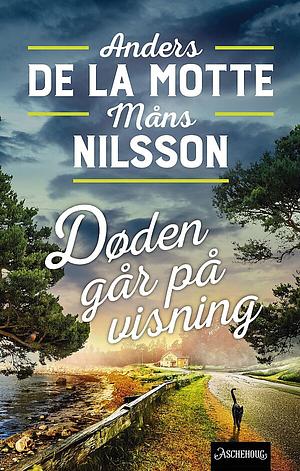 Døden går på visning  by Måns Nilsson, Anders de la Motte