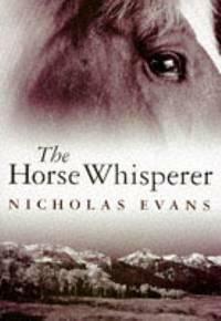 The Horse Whisperer by Nicholas Evans