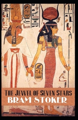 The Jewel of Seven Stars illustrated by Bram Stoker