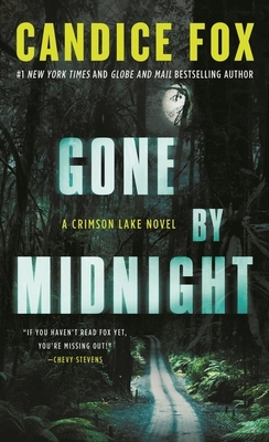 Gone by Midnight: A Crimson Lake Novel by Candice Fox
