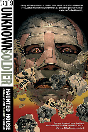 Unknown Soldier Vol. 1: Haunted House by Joshua Dysart, Alberto Ponticelli