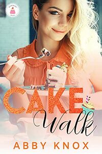 Cake Walk by Abby Knox