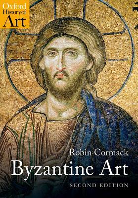 Byzantine Art by Robin Cormack