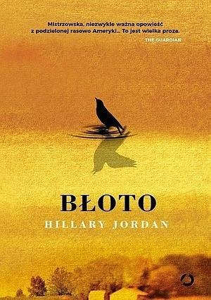 Błoto by Hillary Jordan