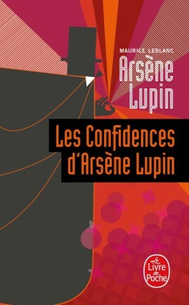 Les Confidences D Arsene Lupin by Maurice Leblanc