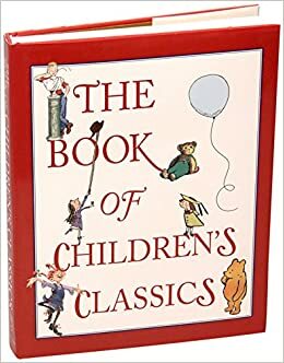 The Book Of Children's Classics by Don Freeman, Munro Leaf, David McPhail