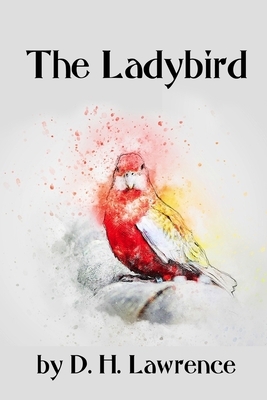 The Ladybird by D.H. Lawrence