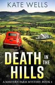 Death in the Hills by Kate Wells