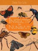 Junior Field Guide: Insects of Nunavut: English Edition by Jordan Hoffman