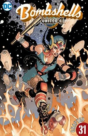 Bombshells: United #31 by Marguerite Bennett, Rachel Dodson, Terry Dodson, Sandy Jarrell, Kelly Fitzpatrick