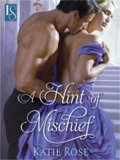 A Hint Of Mischief by Katie Rose