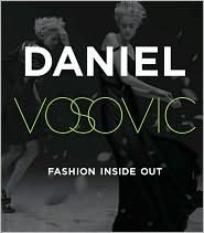 Fashion Inside Out: Daniel V's Guide to How Style Happens from Inspiration to Runway and Beyond by Tim Gunn, Michael Turek, Daniel Vosovic