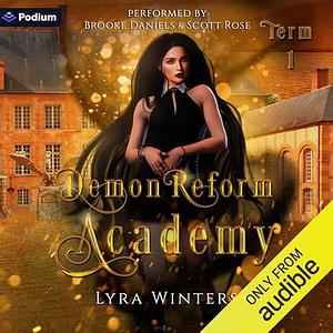 Demon Reform Academy: Term 1 by Lyra Winters