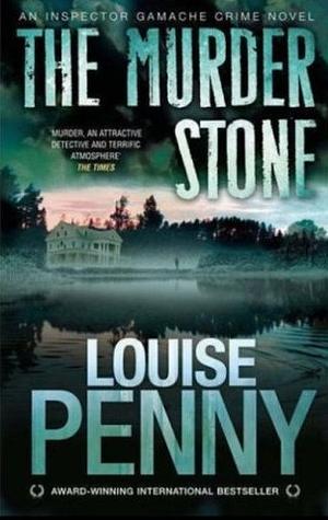 The Murder Stone by Louise Penny