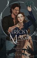 Tricky Magic by L.L. Campbell